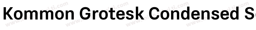 Kommon Grotesk Condensed SemiBold字体转换